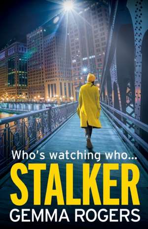 Stalker de Gemma Rogers