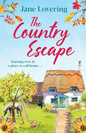 The Country Escape de Jane Lovering