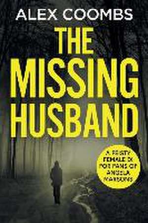 The Missing Husband de Alex Coombs