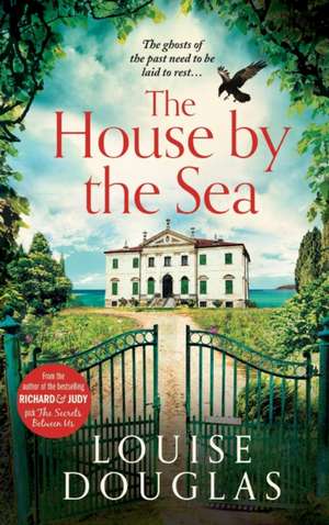 The House by the Sea de LOUISE DOUGLAS