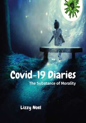 Covid-19 Diaries de Lizzy Noel