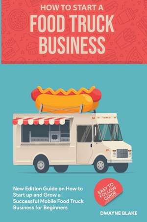 Food truck business de Dwayne Blake