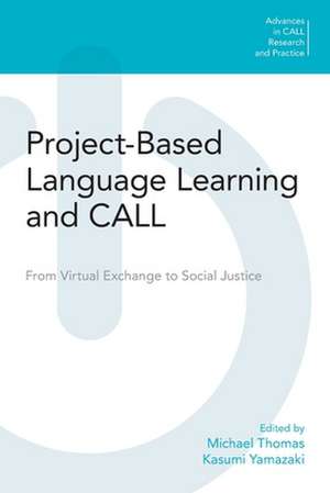 Project-Based Language Learning and CALL de Michael Thomas