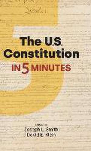 The Us Constitution in 5 Minutes de Joseph L Smith