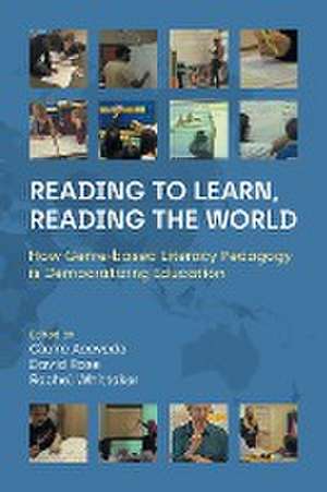 Reading to Learn, Reading the World de Claire Acevedo