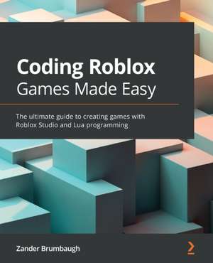 Coding Roblox Games Made Easy de Zander Brumbaugh