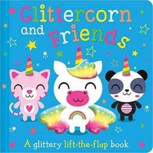 Glittercorn and Friends de Alexandra Robinson