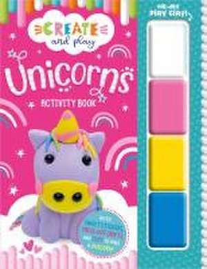 Create and Play Unicorns Activity Book de Alexandra Robinson