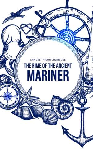 The Rime of the Ancient Mariner de Samuel Taylor Coleridge