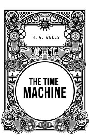 Wells, H: Time Machine