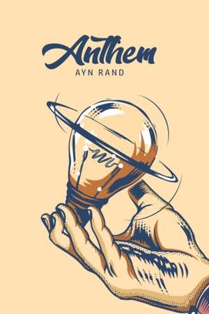 Anthem de Ayn Rand