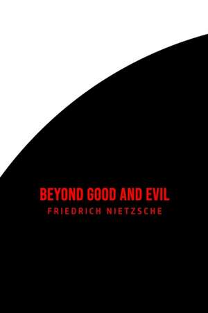 Beyond Good and Evil de Friedrich Nietzsche