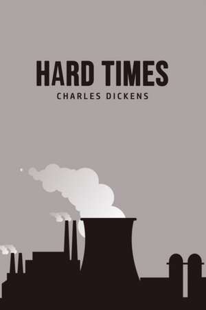 Hard Times de Charles Dickens