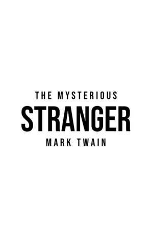 The Mysterious Stranger de Mark Twain