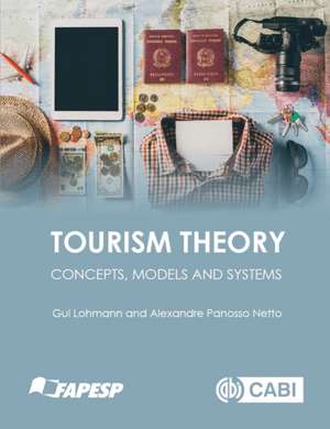 Tourism Theory – Concepts, Models and Systems de Guilherme Lohmann