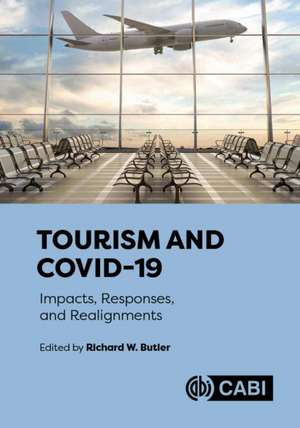 Tourism and Covid-19 de Richard W. Butler