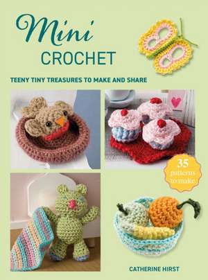 Mini Crochet de Catherine Hirst