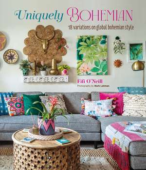 Uniquely Bohemian: Reimagining laid-back, worldly interiors de Fifi O'Neill
