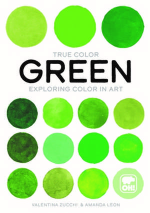 Green: Exploring Color in Art de Valentina Zucchi