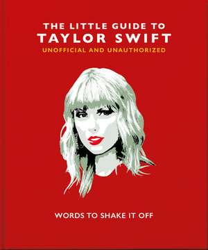 The Little Book of Taylor Swift de Lisa Dyer