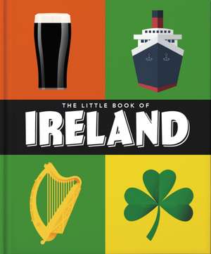 The Little Book of Ireland de Orange Hippo!