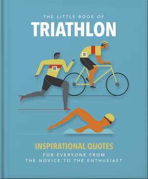 The Little Book of Triathlon de Orange Hippo!