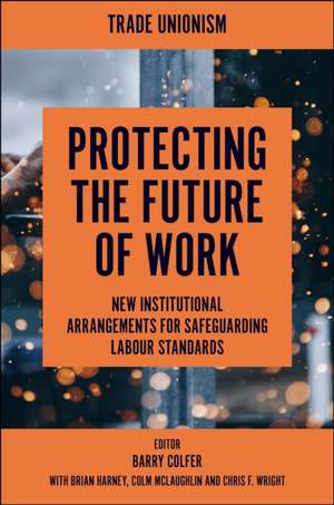 Protecting the Future of Work de Barry Colfer