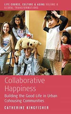 Collaborative Happiness de Catherine Kingfisher