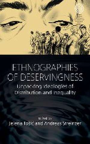 Ethnographies of Deservingness de Andreas Streinzer