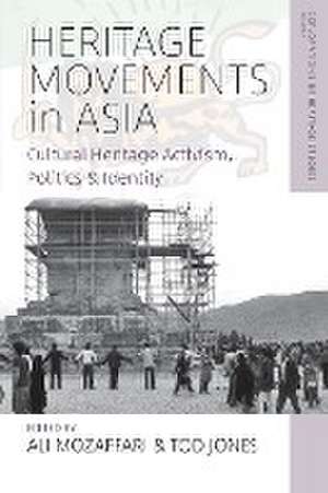 Heritage Movements in Asia de Tod Jones