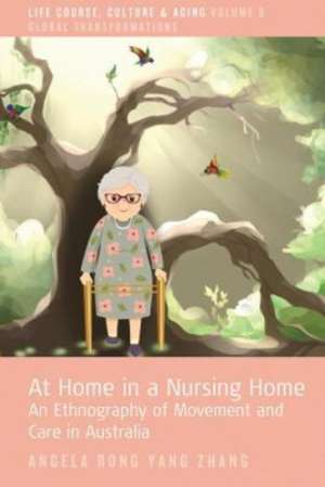 At Home in a Nursing Home de Angela Rong Zhang