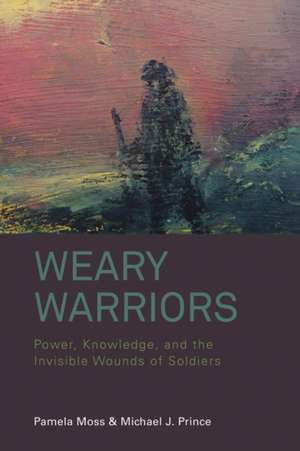 Weary Warriors de Pamela Moss