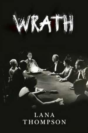 Wrath de Lana Thompson