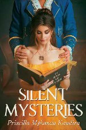 Silent Mysteries de Priscilla Mphanza Kandira