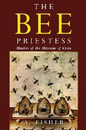 The Bee Priestess de A. Fisher