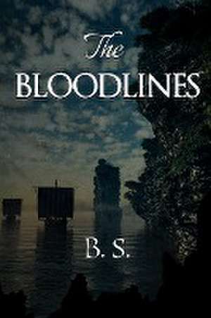 Bloodlines de B. S.