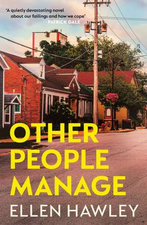 Hawley, E: Other People Manage de Ellen Hawley