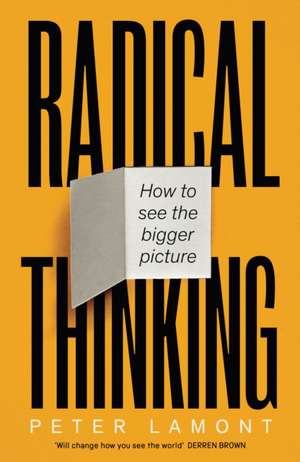 Radical Thinking de Peter Lamont