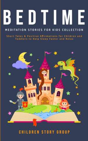 Bedtime Meditation Stories for Kids Collection de Children Story Group