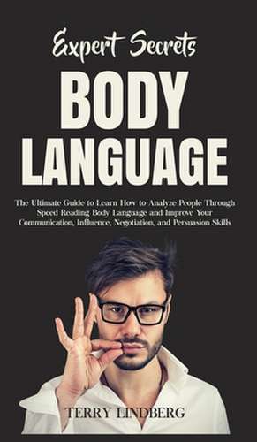 Expert Secrets - Body Language de Terry Lindberg