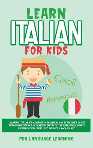 Learn Italian for Kids de Pro Language Learning