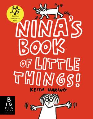 Nina's Book of Little Things de The Keith Haring Studio LLC