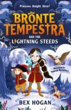 Bronte Tempestra and the Lightning Steeds de Bex Hogan