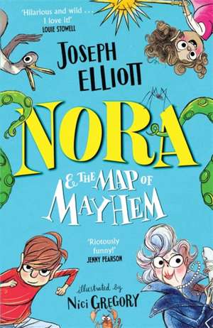 Nora and the Map of Mayhem de Joseph Elliott