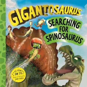 Gigantosaurus - Searching for Spinosaurus de Cyber Group Studios