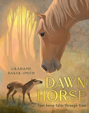 Dawn Horse de Grahame Baker-Smith