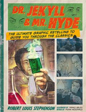 Dr. Jekyll & Mr. Hyde: Classic Comics de Fiona MacDonald