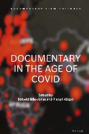 Documentary in the Age of COVID de Dafydd Sills-Jones