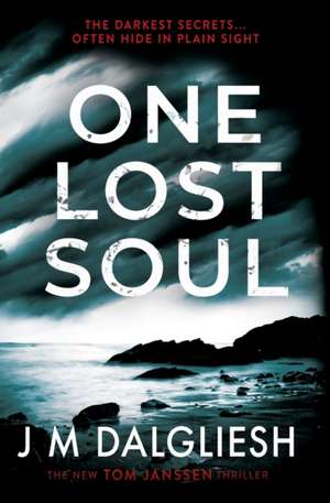 One Lost Soul de J M Dalgliesh