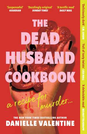 The Dead Husband Cookbook de Danielle Valentine